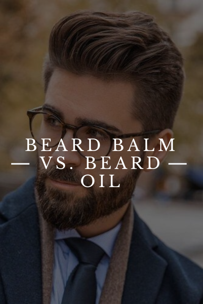 beard balm vs beard oil man with beard