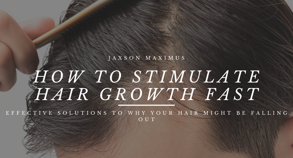 Why Your Hair Is Falling Out & How To Stimulate Hair Growth Fast