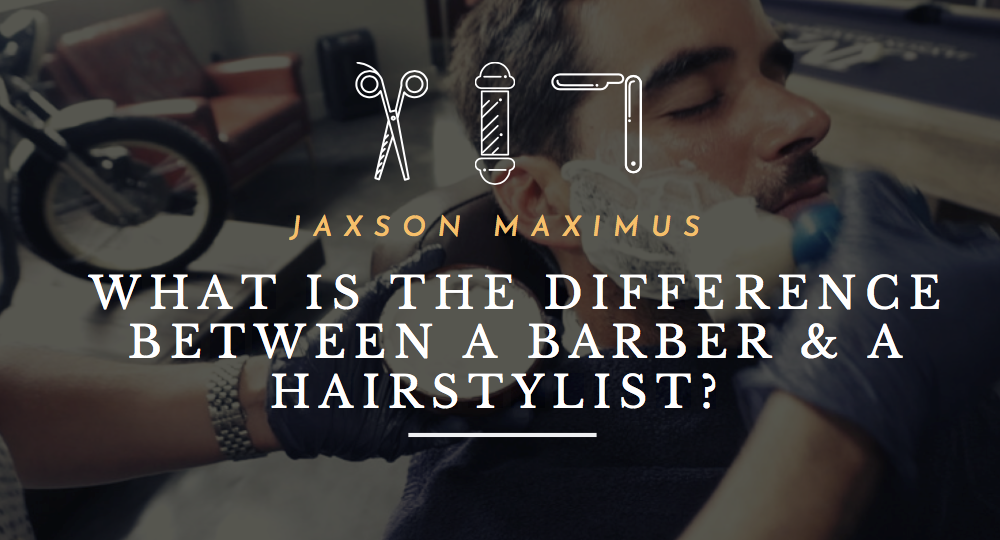 Barber vs. A Hairstylist? How To Choose The Best Professional