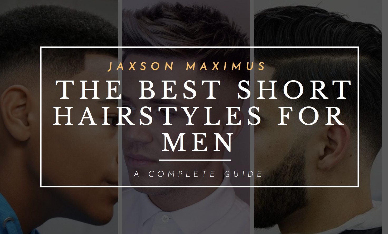 THE BEST SHORT HAIRSTYLES FOR MEN THAT YOU NEED TO TRY