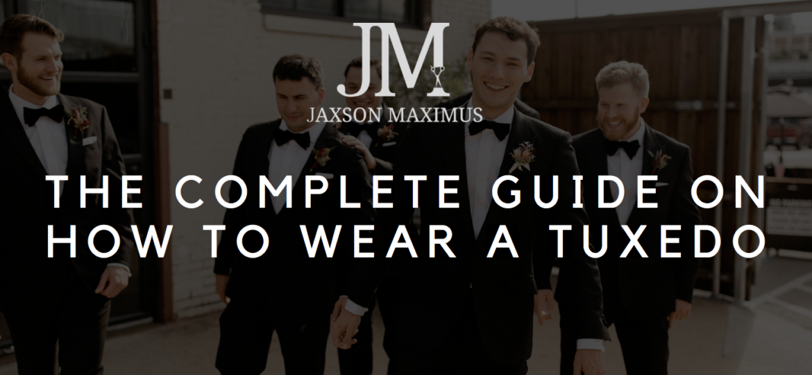 How to wear a tuxedo